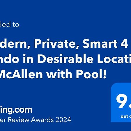 Modern, Private, Smart 4 Bedroom Condo In Desirable Location In Mcallen With Pool! ภายนอก รูปภาพ